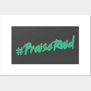 #PraiseRaid Terq Posters and Art